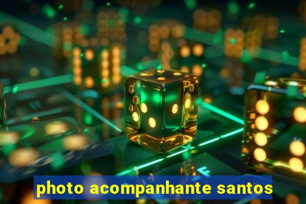 photo acompanhante santos